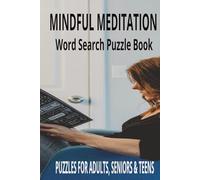 MINDFUL MEDITATION Word Search Puzzle Book: Word Searches with Easy to Read Print about Mindful Meditation | 6 x 9 inches | 110 pages | 55 Puzzles | Gift for Vacations, Holidays, Free Time
