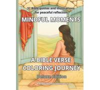 Mindful Moments: A Bible Verse Coloring Journey - Deluxe Edition