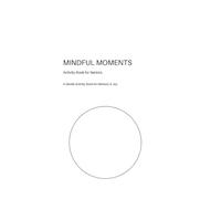 Mindful Moments: A Gentle Activity Book for Memory & Joy