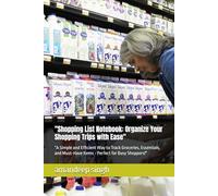 "Mindful Moments: The Ultimate Notebook for Creativity & Clarity: "A Simple and Efficient Way to Track Groceries, Essentials, and Must-Have Items - Perfect for Busy Shoppers!"
