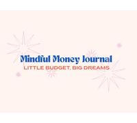 Mindful Money Journal Little Budget, Big Dreams: Simple Japanese Kakeibo Budget Planner & Cute Expense Tracker | Monthly Bill Organizer, Saving Goals & Daily Expense Log Book for Women & Gen Z