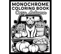 Mindful Monochrome: One Color Coloring Book for Stress Relief and Relaxation featuring Cozy Autumn Illustrations for All Ages