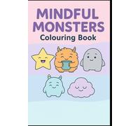 Mindful Monsters - ADHD Colouring Book for Kids