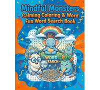 Mindful Monsters: Calming Coloring & Word Fun Search Book (WordSpark Search Series for Kids and Adults)