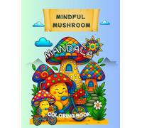 Mindful Mushroom Coloring Book: 60+ Whimsical Mandala Houses for Stress Relief & Relaxation • Bold-lined pages for adults and teens • Single-sided designs (Coloring Books - Bold & Easy)