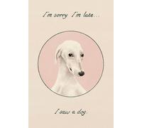 Mindful Notebook - Dotted Lines: Journal for Slow Living, Nature Lovers & Everyday Reflection - "I'm sorry I'm late... I saw a dog." (Countryside Escape Collection)