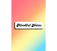 Mindful Notes: A Minimalist Lined Journal for Writing Thoughts, Reflections, and Daily Notes