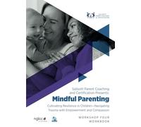 Mindful Parenting: Empowering Families to Navigate Trauma