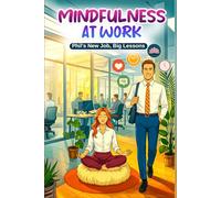 Mindful Phil Series: Life Lessons on Aisle Five - Mindfulness for Teens, Life Lessons, Tools, and Techniques