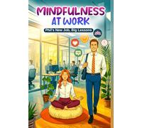 Mindful Phil Series: Life Lessons on Aisle Five - Mindfulness for Teens, Life Lessons, Tools, and Techniques