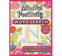 Mindful Positivity Word Search: Your Easy Daily Dose of Calm for a Healthier Mind