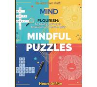 Mindful Puzzles: Relax, Focus, and Train Your Mind One Puzzle at a Time