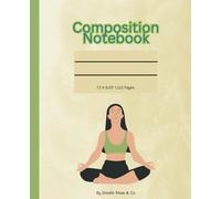 Mindful Reflections Composition Notebook: Align your mind, body, and words.