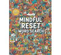 Mindful Reset Word Search: 2026 Positive Affirmations & Somatic Large Print Puzzle Book for Stress Relief, Anxiety Regulation & Nervous System Calm