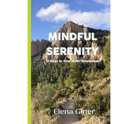 Mindful Serenity: 21 Days to Your Inner Wholeness