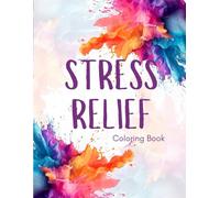 Mindful Stress Relief Coloring Book for Adults: 50 Beautiful Mandala and Pattern Designs for Relaxation, Calm, and Mindfulness (Calm and Color)