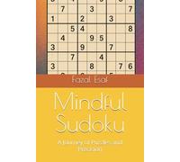 Mindful Sudoku: A Journey of Puzzles and Precision