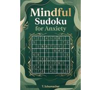 Mindful Sudoku For Anxiety: Sudoku Puzzles for Anxiety, Mindful, ADHD, Relax and Focus | hours of fun and relaxation | 6x9 inches 120 pages | Brain ... Medium, Hard Puzzles | Solutions included