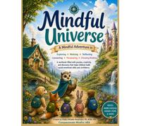 Mindful Universe: A Social-Emotional Learning Adventure Workbook for Kids: Mazes, Hidden Picture Challenges, Word Searches, Creative Activities, & ... Kindness, & Executive Functioning Skills