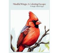 Mindful Wings: A Coloring Escape: Coloring Book for Adults