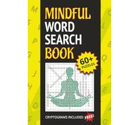 Mindful Word Search Book: 60+ Puzzles about Awareness, Mindfulness, Inner Peace, and More | 6x9 inches, 105 pages | Reader-Friendly Print | Fun Gift for Vacations, Holidays and Relaxing Times