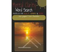 Mindful Word Search Puzzle Book: Brain Games for Adults, Teens and last but NOT least Seniors to Relax, Refocus, and Reduce Stress and More | 6x9 ... … Gift for Vacations, Holidays and Free Times