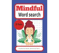 mindful word search puzzle book: Calming Puzzles Designed for Relaxation and Focus