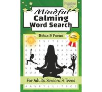Mindful Word Search Puzzle Book: Calming Puzzles for Relaxation and Anxiety Relief | Relax, Focus, and Calm the Mind | 6x9 Inches, 110 Pages | 50+ Puzzles | Solutions Included