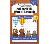Mindful Word Search Puzzle Book: Calming Puzzles for Relaxation and Anxiety Relief | Relax, Focus, and Calm the Mind | 6x9 Inches, 110 Pages | 50+ Puzzles | Solutions Included