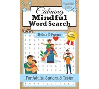 Mindful Word Search Puzzle Book: Calming Puzzles for Relaxation and Anxiety Relief | Relax, Focus, and Calm the Mind | 6x9 Inches, 110 Pages | 50+ Puzzles | Solutions Included