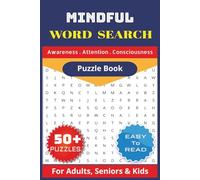 Mindful Word Search Puzzle Book: Word Search Puzzle Activity Book with Easy To Read Print about Consciousness, Awareness, Attention and More | 6x9 ... Gifts for Vacations, Holidays and Free Times