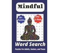 Mindful Word Search Puzzle Book: Word Searches with Easy-to-Read Print about Mindfulness, Meditation, and More | 6x9 inches, 110 pages | 50+ Puzzles… Gift for Celebrations, Vacation, and Holidays.