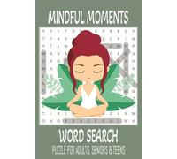Mindful Word Search: word Search With Easy to Read Print about Mindful Moments, Healing, Meditation and More | 6x9 inches 110 Pages | 50+ puzzles....Gift for Vacation, Holiday and free Time