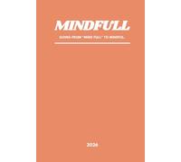 Mindfull Journal: Daily, Nightly And Monthly Reflections To Nurture Inner Happiness