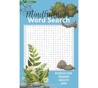 Mindfullness Word Search: Word Searches with Easy to Read Print about Mindfullness, Meditation, Therapy | 6x9 inches, 110 pages | 50+ Puzzles...Gifts, Mind Challenge, Peace