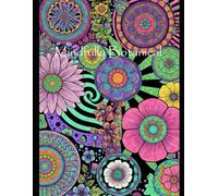 Mindfully - Botanical: An Intricate Adult Coloring Book for Relaxation, Stress Relief & Creative Calm (Mindful adult colouring books)