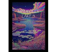 Mindfully - Lakes: An Intricate Adult Coloring Book for Relaxation, Stress Relief & Creative Calm (Mindful adult colouring books)