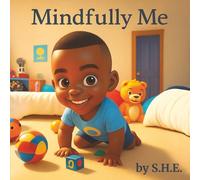 Mindfully Me (Grandma’s Little Treasures: Stories from the Heart)