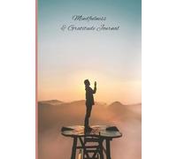 Mindfulness and Gratitude Journal: A Journal for Calm, Reflection, and Recording Self-Care: Prompts to Encourage Mindful Living, Positivity, and Gratitude - The Perfect Gift for You or Someone Special