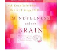 [(Mindfulness and the Brain: A Professional Training in the Science and Practice of Meditative Awareness)] [Author: Jack Kornfield] published on (April, 2010)
