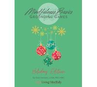 Mindfulness Basics: Grounding Games Holiday Edition
