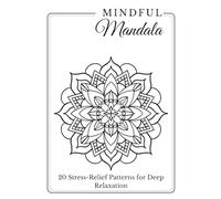 Mindfulness Coloring Book: 20 Stress-Relief Patterns for Deep Relaxation