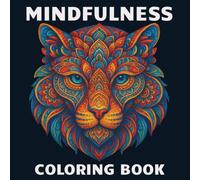 Mindfulness Coloring Book: Animals & Nature Scenes for Adults to Relax and Unwind