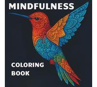 Mindfulness Coloring Book: Birds & Nature Scenes for Adults to Relax and Unwind