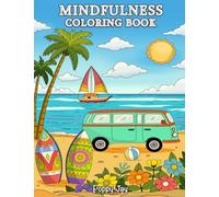 Mindfulness Coloring Book: For Adults, 65 Bold Designs for Relaxation and Self-Care, Scenic Landscapes, Nature, Adorable Animals, Flowers, Bold Patterns and More. ((Calm &Creative))