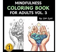 Mindfulness Coloring Book For Adults: For Mindful People | Feel the Zen With Stress Relieving Designs Animals, Zentangle, Mandalas, psychedelic Art: ... A Psychedelic Journey Through the Universe)