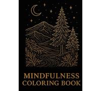 Mindfulness Coloring Book Landscape: Achtsamkeits-Malbuch für Erwachsene: Entspanne, entdecke, finde innere Ruhe