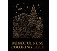 Mindfulness Coloring Book Landscape: Achtsamkeits-Malbuch für Erwachsene: Entspanne, entdecke, finde innere Ruhe