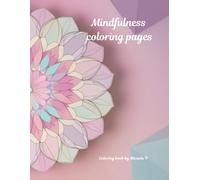 Mindfulness Coloring Pages: Lose yourself in the meditative flow of intricate shapes and harmonious designs. Each page holds an opportunity to pause, breathe, and create something uniquely yours.