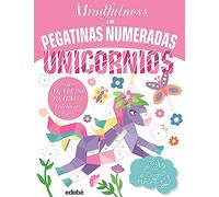 MINDFULNESS con pegatinas numeradas: UNICORNIOS (DIBUJO Y MANUALIDADES)